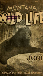 Montana wild life. Official publication VOL JUN 1928_cover