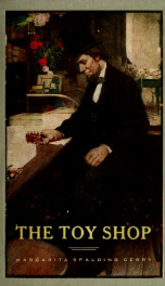 The toy shop : a romantic story of Lincoln the man_cover
