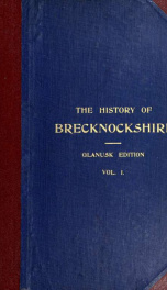 A history of the county of Brecknock. : In two volumes. ... 1_cover