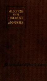 Selections from Lincoln's addresses, inaugurals and letters_cover