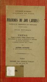 François du Jon (Junius) pasteur et professeur en théologie, 1545-1602; étude historique_cover