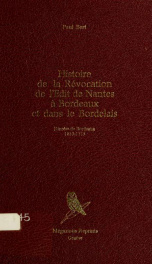 Histoire de la révocation de l'édit de Nantes à Bordeaux et dans le Bordelais (diocèse de Bordeaux) (1653-1715)_cover