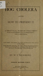 Hog cholera and how to prevent it. A practical mode of treatment for successfully preventing cholera .._cover