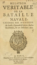 Relation veritable de la bataille navale, gaignée par Monsievr de Guise, General de la mer, sur les Rochelois, le 27. Octobre. 1622_cover