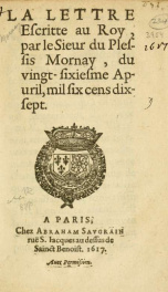 La Lettre escritte au Roy, par le Sieur du Plessis Mornay, du vingt-sixiesme Apuril 1617_cover