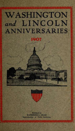 Washington and Lincoln anniversaries, 1907_cover