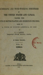 Lumbering and wood-working industries in the United States and Canada : together with notes on British practice and suggestions for India, based on a tour in North America_cover