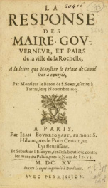 La response des Maire, - Govvernevr, et Pairs de la Ville de la Rochelle, a la lettre que Mr le Prince de Condé leur a envoyée_cover