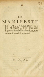 Le manifeste et déclaration de la France à ses enfants ligueurs et rebelles à leur roi, avec admonition de leur devoir_cover