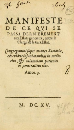 Manifeste de ce qui se passa dernierement aux Estats generaux, entre le clerge & le Tiers Estat : Congregamini super montes Samariae, et videte insanias multas in medio eius, & calumniam patientes in penetralibus eius. Amos. 3_cover