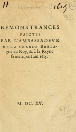 Remonstrances faictes par l'ambassadeur de la Grande-Bretagne [Sir T. Edmondes] au roy [Louis XIII] et à la reyne sa mère en juin 1615_cover