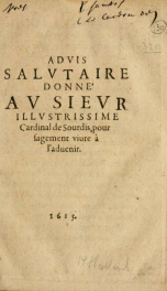 Advis salvtaire donné av sievr illvstrissime Cardinal de Sourdis pour sagement viure à l'aduenir_cover