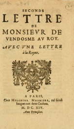 Seconde lettre de Monsievr de Vendosme au Roy, avec une lettre à la Royne. [De Lamballes, ce 27. mars 1614.]_cover