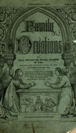 Family devotions, for every morning and evening throughout the year. Translated from the German of Sturm and Tiede pt. 1/16,18_cover