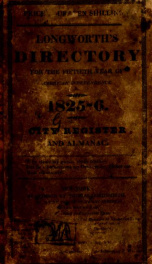 Longworth's American almanack, New-York register, and city directory: for the ... year of American independence 1825-6_cover