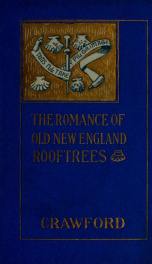 The romance of old New England rooftrees_cover
