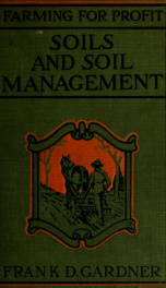 Soils and soil cultivation, a non-technical manual on the management of soil for the production and maintenance of fertility_cover