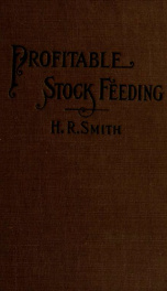 Profitable stock feeding; a book for the farmer_cover