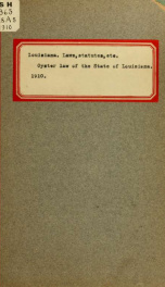 Oyster law of the state of Louisiana; also law providing for a standard measure for oysters;_cover