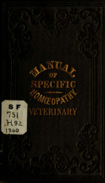 Manual of veterinary specific homopathy, comprising diseases of horses, cattle, sheep, hogs, and dogs, and their specific homopathic treatment_cover