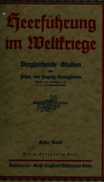 Heerführung im Weltkriege; vergleichende Studien / von frhrn. von Freytag-Loringhoven 1_cover