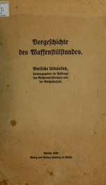 Vorgeschichte des waffenstillstandes : Amtliche urkunden_cover