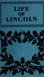 The life of Abraham Lincoln_cover