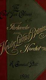 The coal tar colours of the Farbwerke vorm. Meister Lucius & Brüning, Höchst on the Main, Germany_cover