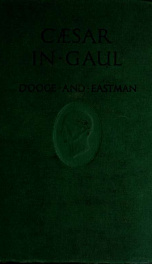 Caesar in Gaul, with introduction, review of first-year syntax, notes, grammar, prose composition, and vocabularies_cover