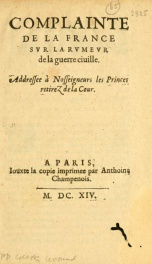 Complainte de la France svr la rvmevr de la guerre ciuille. : Addressée a nosseigneurs les princes retirez de la Cour_cover