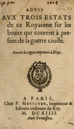 Advis Avx Trois Estats de ce Royaume sur les bruits qui courent à present de la guerre ciuille : Iouxte la coppie imprimée à Bloys_cover