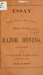 Essay on barbers' razors, razor hones, razor strops and razor honing .._cover
