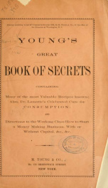 Young's great book of secrets containing many of the most valuable recipes known; also, Dr. Lamotte's celebrated cure for consumption .._cover