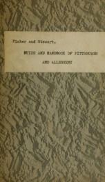 The illustrated guide and handbook of Pittsburgh and Allegheny, describing and locating the principal places of interest in and about the two cities...illustrated by maps and cuts_cover