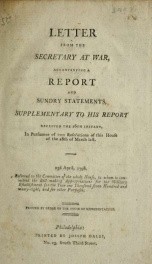 Letter from the Secretary at War, accompanying a report and sundry statements, supplementary to his report received the 16th instant, in pursuance of two resolutions of this House of the 28th of March last ; 23d April, 1798, referred to the Committee of t_cover