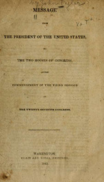 Message from the President of the United States, to the two houses of Congress, at the commencement of the third session of the twenty- seventh Congress_cover