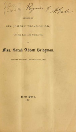 Address of Rev. Joseph P. Thompson, D.D., on the life and character of Mrs. Sarah Abbott Bridgman, Monday morning, December 12th, 1870_cover