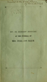 A discourse at the funeral of Mrs. Julia Ann Balch, wife of Mr. Adna P. Balch, delivered in the Congregational Meeting House, at Dartmouth College, Hanover, N.H., March 26, 1850_cover