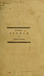 The duty of youth : in a sermon, occasioned by the death of Miss Sarah Ayer, daughter of Mr. Moses Ayer, who expired April 7th, 1802, in the 22d year of her age, and delivered immediately after the interment on Lord's Day_cover