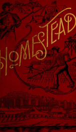 Homestead. A complete history of the struggle of July, 1892, between the Carnegie steel company, limited, and the Amalgamated association of iron and steel workers_cover