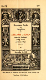 Broadsides, books and pamphlets on Abraham Lincoln, American railroads, song books, American plays, etc., etc._cover