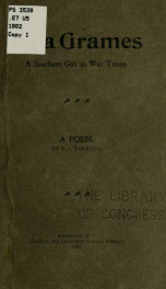 Una Grames; a southern girl in war times. A poem_cover