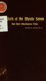 Work of the mystic seven, concealing and revealing gems from the borderland of knowledge; with a few miscellaneous poems_cover