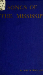 Songs of the Mississippi, by Jacob Irving Hess_cover