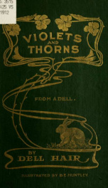 Violets and thorns from a dell; a collection of poems_cover