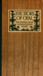 The story of Opal; the journal of an understanding heart_cover