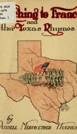 Marching to France, and other Texas rhymes_cover