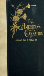 The American carnation, how to grow it .._cover