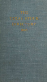 The Texas stock directory; or, Book of marks and brands. In a series of volumes designed to embrace the entire State_cover