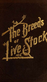 The breeds of live stock, and the principles of heredity .._cover